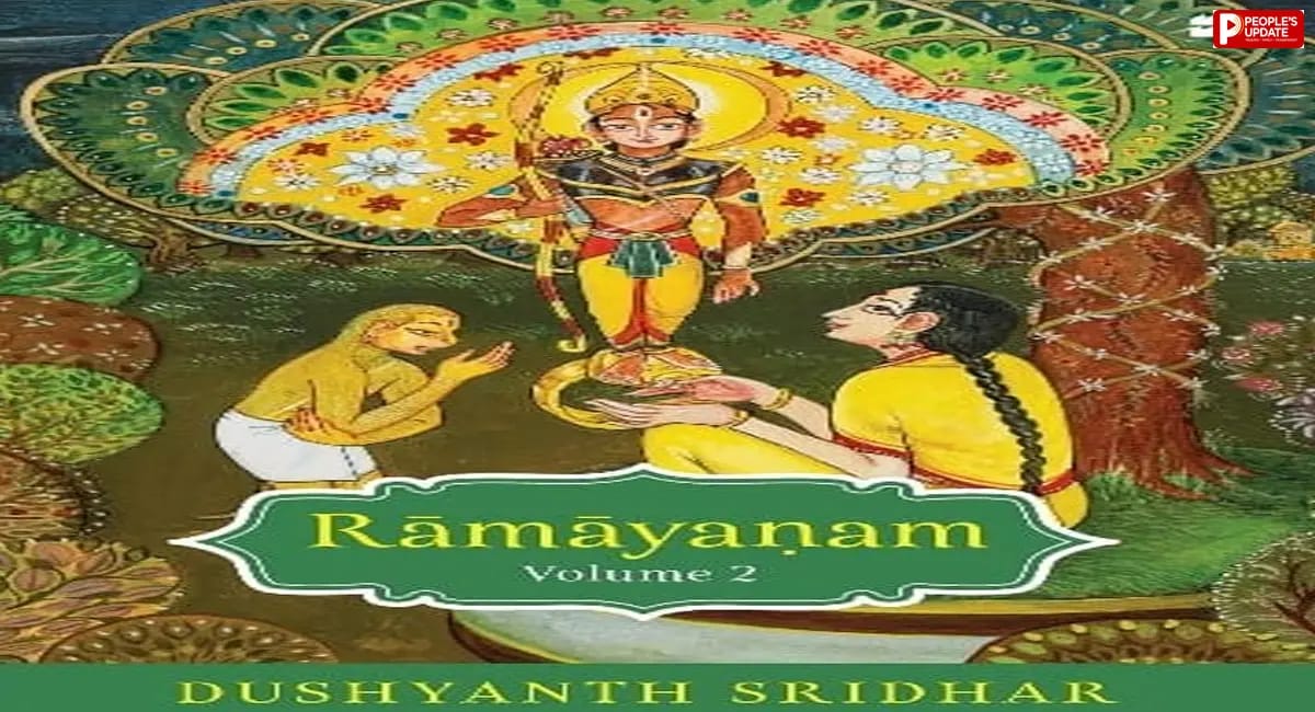 दुश्यंत श्रीधर की नई किताब रामायणम् वॉल्यूम 2 प्रकाशित, पाठकों के लिए सहज अंदाज में पेश किए आदर्श