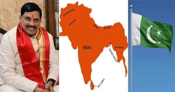 पाक को चुभ गई MP के CM की अखंड भारत की बात, जताई आपत्ति तो मुख्यमंत्री ने दिया करारा जवाब