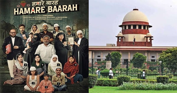 Supreme Court ने फिल्म 'हमारे बारह' के खिलाफ सुनवाई से किया इनकार, दायर याचिका वापस लेने की दी अनुमति