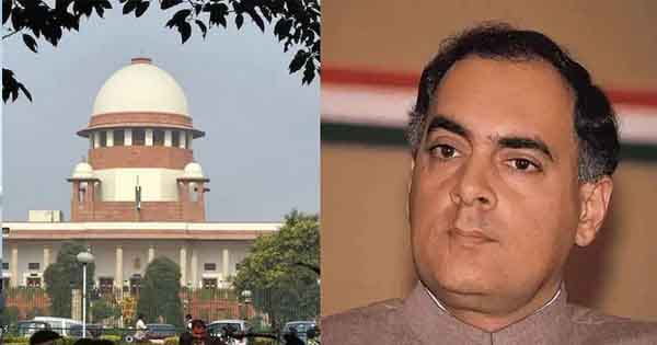 Supreme Court : राजीव गांधी के हत्यारे जेल से होंगे रिहा, सुप्रीम कोर्ट ने 6 दोषियों की रिहाई का दिया आदेश