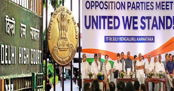दिल्ली हाईकोर्ट में I.N.D.I.A. नाम को लेकर याचिका दायर; EC, केंद्र और 26 पार्टियों को भेजा नोटिस