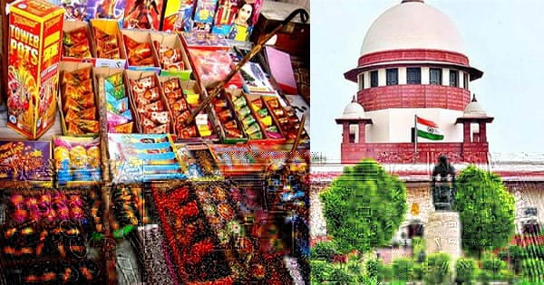 Firecrackers Ban : पटाखों पर सुप्रीम कोर्ट का निर्देश, सिर्फ दिल्ली-NCR नहीं पूरे देश में लगे बैन...