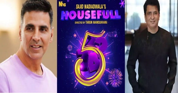 Housefull 5 Release Date : अक्षय स्टारर हाउसफुल-5 हुई पोस्टपोन, दर्शकों को करना होगा इतना लंबा इंतजार...!