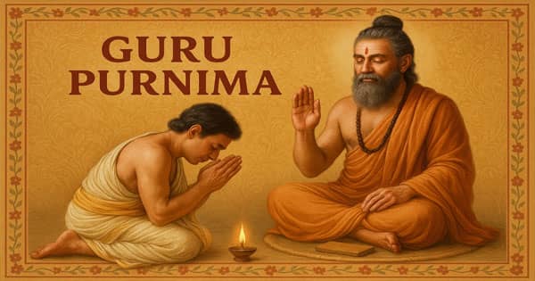 Guru Purnima 2025 : कब है गुरु पूर्णिमा? जानें तिथि, महत्व, पूजन विधि और शुभ मुहूर्त