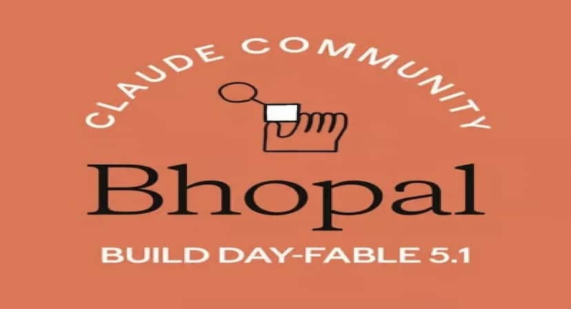 AI की मदद से प्रॉब्लम्स का सॉल्यूशन बिड्ल अप करने जुटे 280 युवा, भोपाल में आयोजित हुआ क्लॉड कोड बिल्ड डे फेबल 5.1