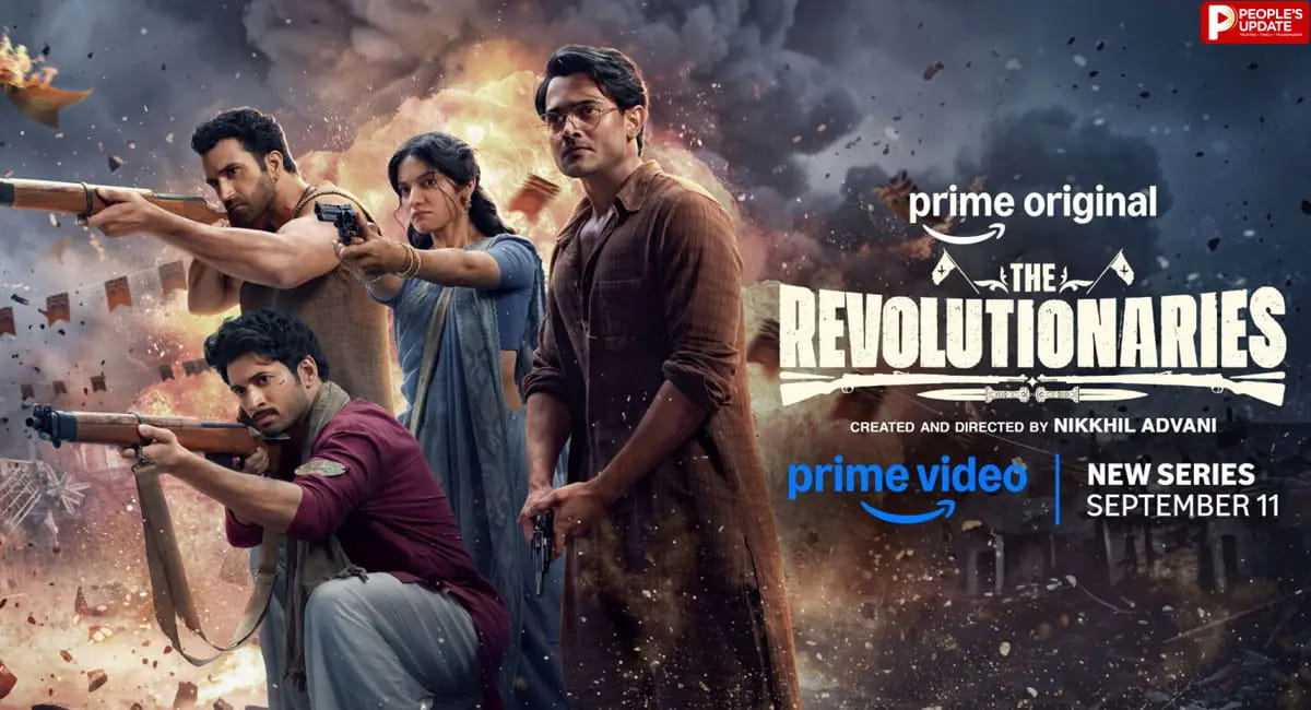 एक्शन, जुनून और बलिदान से भरपूर ‘द रिवोल्यूशनरीज’, 11 सितंबर को होगा प्रीमियर