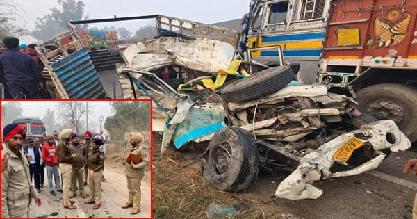 पंजाब में बोलेरो-कैंटर की भीषण टक्कर : 9 लोगों की मौत, 11 घायल; धुंध की वजह से हुआ हादसा