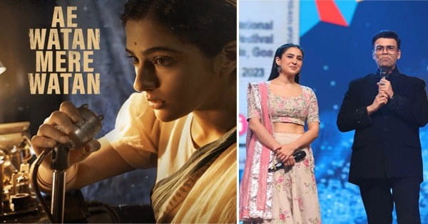 IFFI 2023 के मंच से Sara Ali Khan ने रिलीज किया 'ऐ वतन मेरे वतन' का मोशन पोस्टर, करण जौहर भी साथ नजर आए